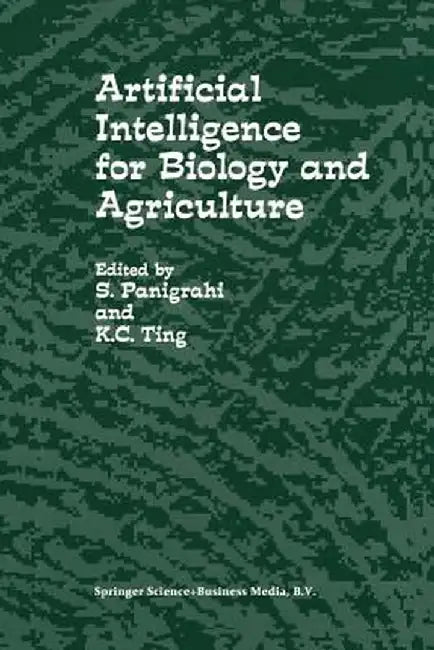 Artificial Intelligence for Biology and Agriculture by S. Panigrahi