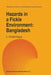 Hazards in a Fickle Environment: Bangladesh by C. E. Haque
