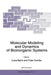 Molecular Modeling and Dynamics of Bioinorganic Systems by Lucia Banci