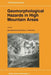 Geomorphological Hazards in High Mountain Areas by J. Kalvoda