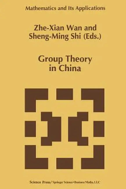 Group Theory in China by Zhe-Xian Wan