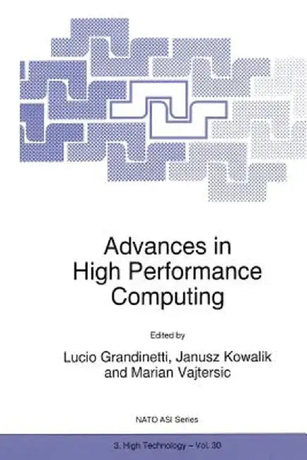 Advances in High Performance Computing by Lucio Grandinetti