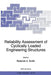 Reliability Assessment of Cyclically Loaded Engineering Structures by R. A. Smith