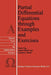 Partial Differential Equations Through Examples and Exercises by E. Pap