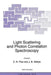 Light Scattering and Photon Correlation Spectroscopy by E. R. Pike
