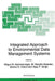 Integrated Approach to Environmental Data Management Systems by Nilgun B. Harmanciogammalu