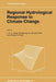 Regional Hydrological Response to Climate Change by J. A. Jones