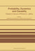 Probability, Dynamics and Causality: Essays in Honour of Richard C. Jeffrey by D. Costantini
