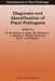 Diagnosis and Identification of Plant Pathogens: Proceedings of the 4th International Symposium of the European Foundation for Plant Pathology, Septem by H. -W Dehne