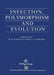 Infection, Polymorphism and Evolution by W. D. Hamilton