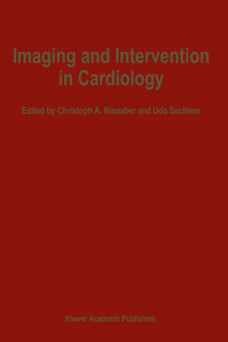 Imaging and Intervention in Cardiology by C. A. Nienaber