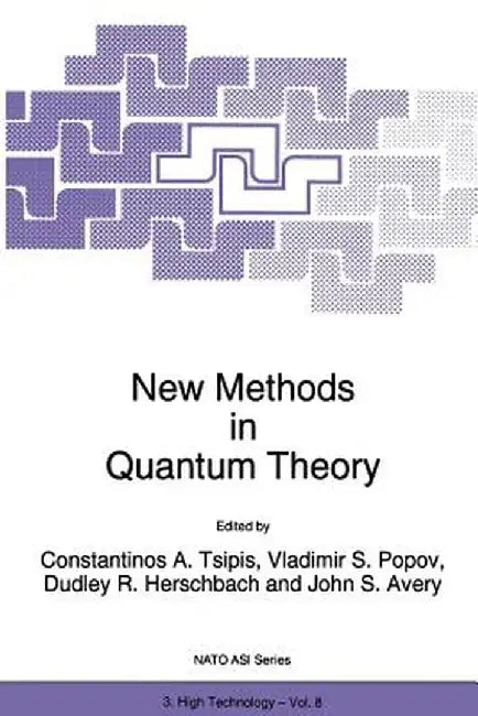 New Methods in Quantum Theory by C. A. Tsipis