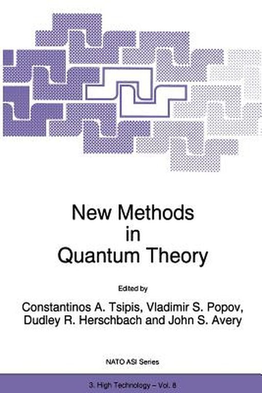 New Methods in Quantum Theory by C. A. Tsipis