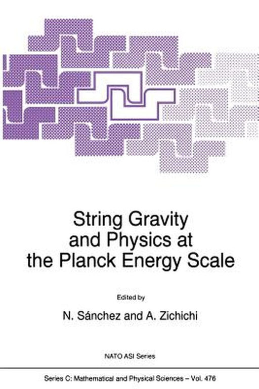 String Gravity and Physics at the Planck Energy Scale by Norma G. Sànchez