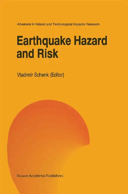 Earthquake Hazard and Risk by Vladimír Schenk