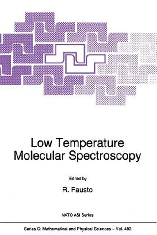 Low Temperature Molecular Spectroscopy by Rui Fausto