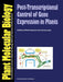Post-Transcriptional Control of Gene Expression in Plants by Witold Filipowicz