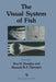 The Visual System of Fish by Ron Douglas