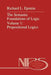 The Semantic Foundations of Logic Volume 1: Propositional Logics by Walter Carnielli