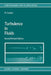 Turbulence in Fluids: Stochastic and Numerical Modelling by Marcel Lesieur