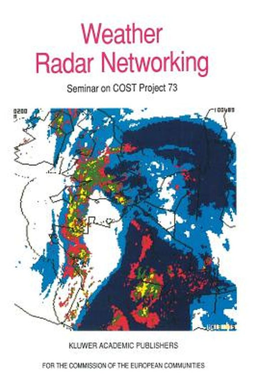 Weather Radar Networking: Seminar on Cost Project 73 by C. G. Collier