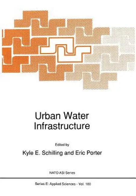 Urban Water Infrastructure by K. E. Schilling