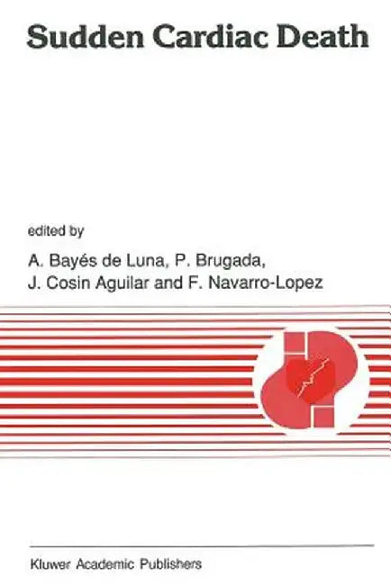 Sudden Cardiac Death by Antonio Bayés de Luna