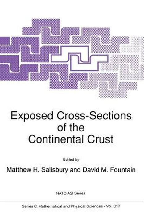 Exposed Cross-Sections of the Continental Crust by M. H. Salisbury