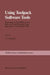 Using Toolpack Software Tools: Proceedings of the Ispra-Course Held at the Joint Research Centre, Ispra, Italy, 17-21 November 1986 by A. A. Pollicini