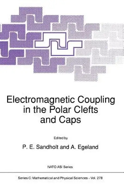 Electromagnetic Coupling in the Polar Clefts and Caps by Per Even Sandholt