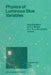 Physics of Luminous Blue Variables: Proceedings of the 113th Colloquium of the International Astronomical Union, Held at Val Morin, Quebec Province, C by Kris Davidson