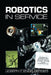 Robotics in Service by J. F. Engelberger