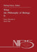 What the Philosophy of Biology Is: Essays Dedicated to David Hull by M. Ruse