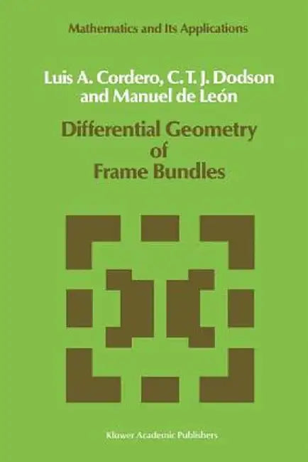 Differential Geometry of Frame Bundles by L. A. Cordero