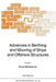 Advances in Berthing and Mooring of Ships and Offshore Structures by E. Bratteland