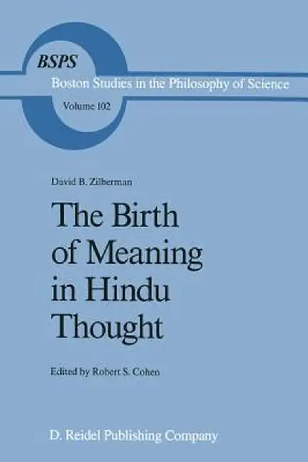 The Birth of Meaning in Hindu Thought by David B. Zilberman