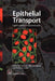 Epithelial Transport: A Guide to Methods and Experimental Analysis by N. K. Wills