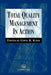 Total Quality Management in Action by G. Ungar