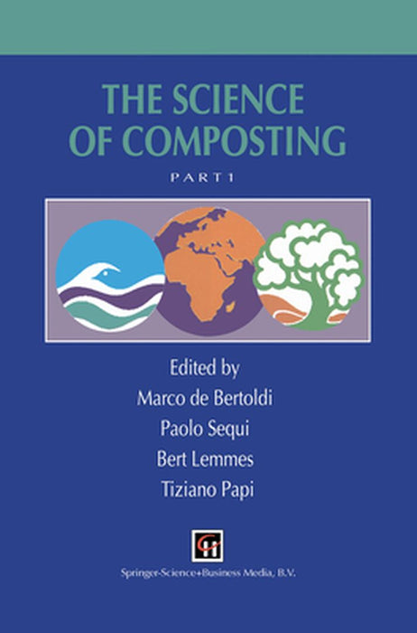 The Science of Composting by Marco De Bertoldi