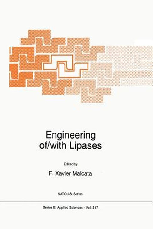 Engineering Of/With Lipases by F. X. Malcata