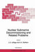 Nuclear Submarine Decommissioning and Related Problems by L. G. Lesage