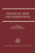 Financial Risk and Derivatives: A Special Issue of the Geneva Papers on Risk and Insurance Theory by Henri Loubergé