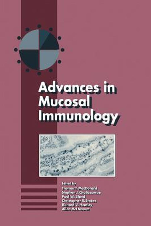 Advances in Mucosal Immunology: Proceedings of the Fifth International Congress of Mucosal Immunology by S. Challacombe