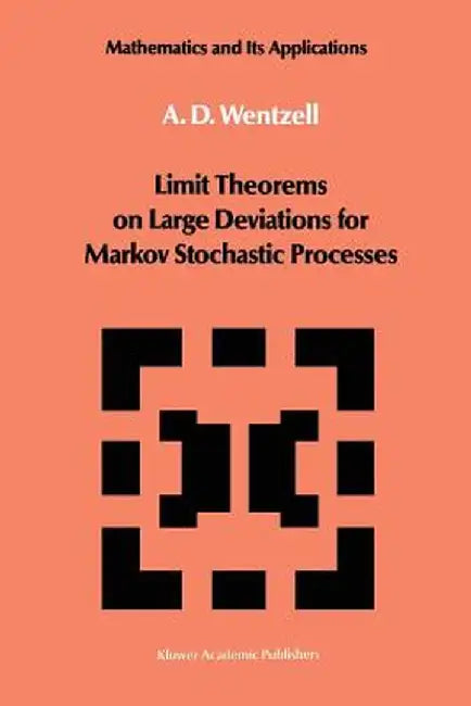 Limit Theorems on Large Deviations for Markov Stochastic Processes by A. D. Wentzell