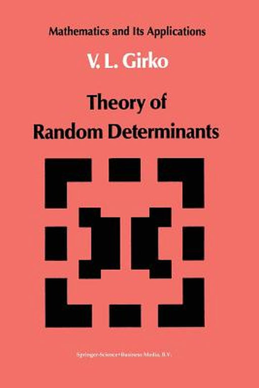 Theory of Random Determinants by V. L. Girko