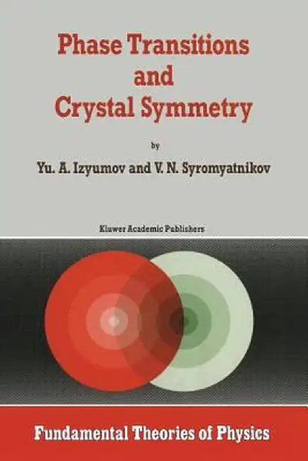 Phase Transitions and Crystal Symmetry by Yurii Aleksandrovich Izyumov