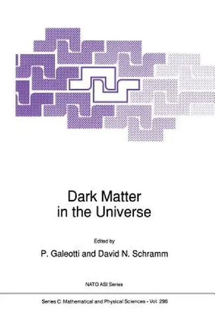 Dark Matter in the Universe by P. Galeotti