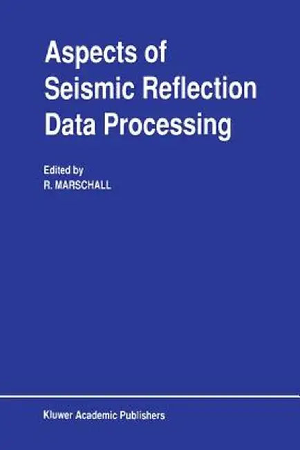 Aspects of Seismic Reflection Data Processing by R. Marschall