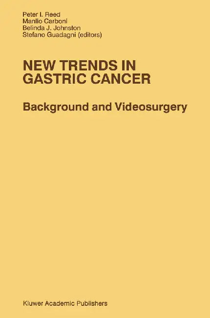 New Trends in Gastric Cancer: Background and Videosurgery by P. I. Reed