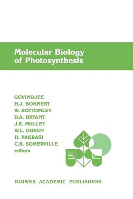 Molecular Biology of Photosynthesis by Govindjee